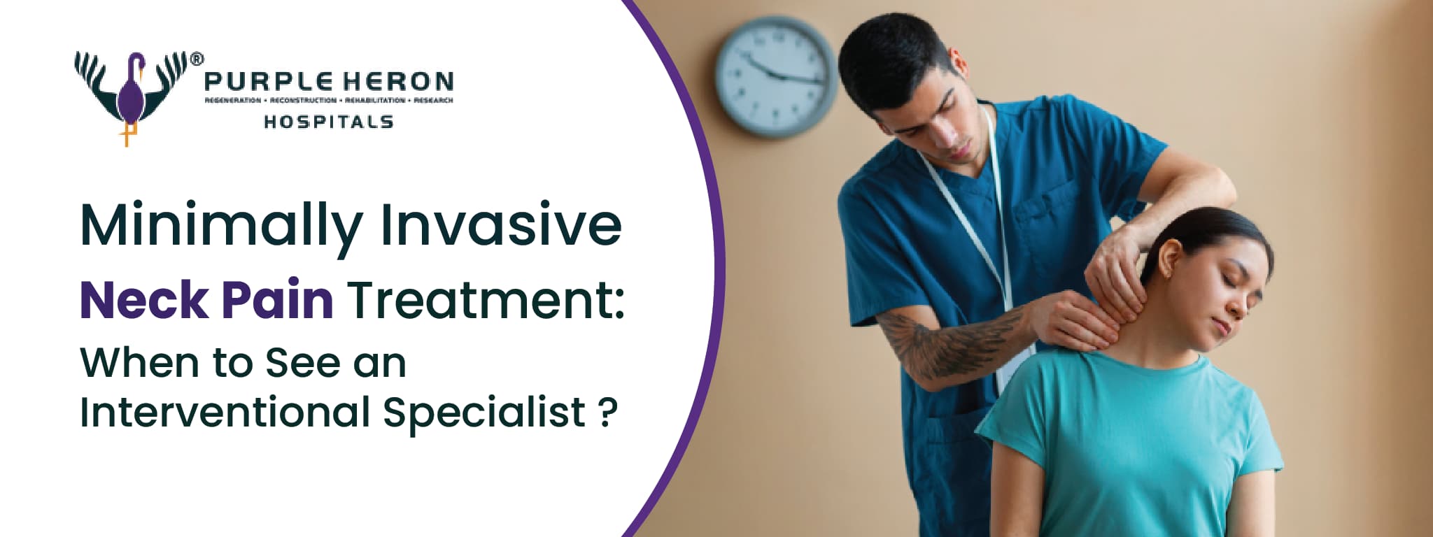 Minimally Invasive Neck Pain Treatment: When to See an Interventional Specialist, purple hospital